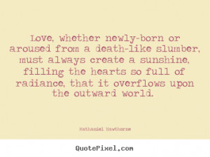 ... nathaniel hawthorne more life quotes inspirational quotes love quotes