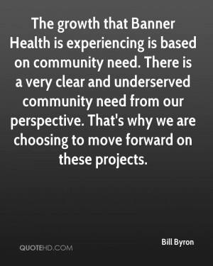 ... underserved community need from our perspective. That's why we are