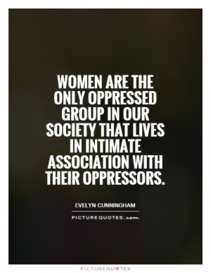 Women Quotes Feminist Quotes Feminism Quotes Society Quotes Abusive ...