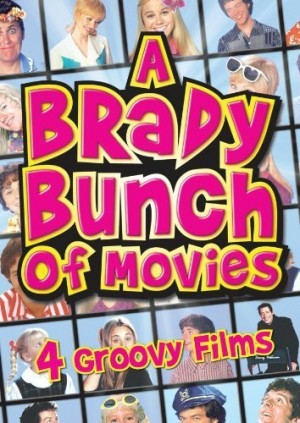 Brady Bunch Movie , A Very Brady Sequel , Growing Up Brady , The Brady ...