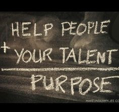 Purpose. quotes. wisdom. advice. life lessons. goals. career. More