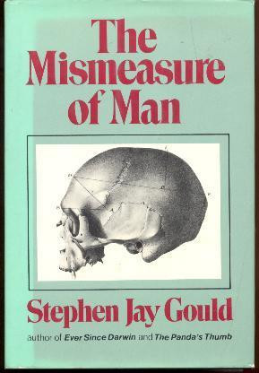Start by marking “The Mismeasure of Man” as Want to Read:
