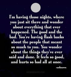 ... ve ever said and done. It feels so good, and hurts so bad all at once