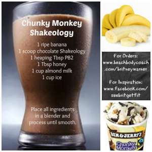 Chunky Monkey Shakeology Recipe from See Brit Get Fit Herbalife shakes ...
