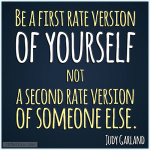 Judy Garland Quotes First Rate 'be a first rate version of