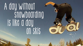 Illicit does...Motivational Snowboard Quotes