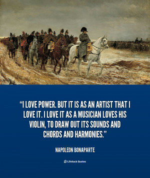 quote-Napoleon-Bonaparte-i-love-power-but-it-is-as-40305.png