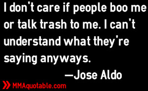 don't care if people boo me or talk trash to me. I can't understand ...