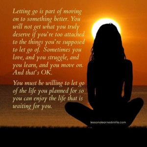 letting go is part of moving on to something better