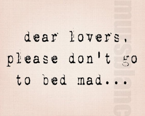 Don't go to bed mad