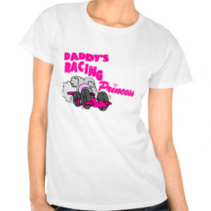 Cute Racing Sayings For Girls T-Shirts