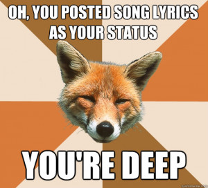 ... Fox Doesn’t Think Much Of Your Song Lyric Facebook Posts