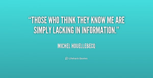 Think You Know Me Quotes