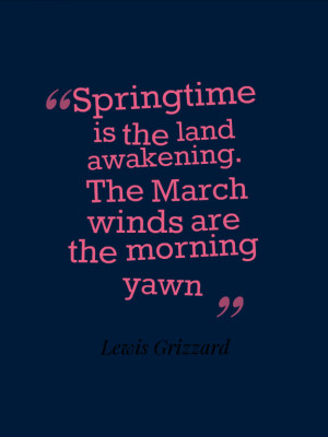 Spring Is Coming Quotes Lovely quotes about spring