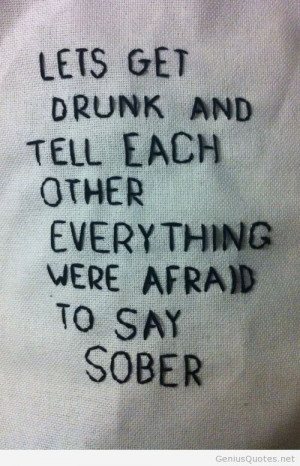 Let’s get drunk quote