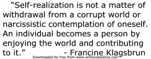 Self-realization is not a matter of withdrawal from a corrupt worldor ...