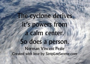 as the quote so wisely states it s in the eye of the storm where the ...