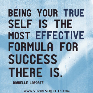 being your true self quotes, formula for success quotes