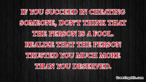 IF You Succeed In Cheating Someone, Dont Think That The Person is A ...