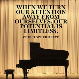 ... away from ourselves, our potential is limitless. — Christopher Reeve