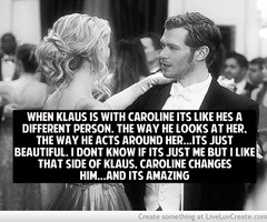 Vampire Diaries Quotes Klaus Caroline Klaus and caroline picture by