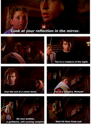 Lost Boys....favorite part of the movie