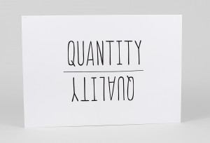 Quality Over Quantity Quotes