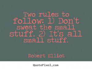 Create graphic picture quotes about inspirational - Two rules to ...