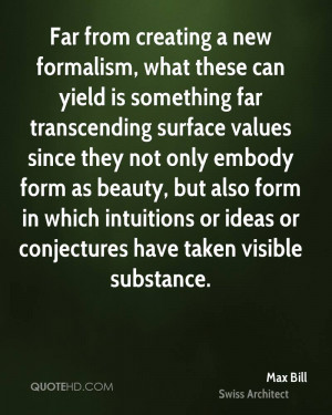 ... which intuitions or ideas or conjectures have taken visible substance
