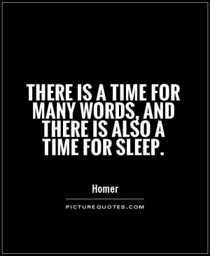 Time Quotes Sleep Quotes Words Quotes Homer Quotes