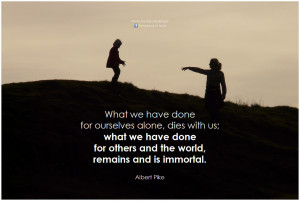 Albert Pike What we have done for oursel by symphony of love, on ...