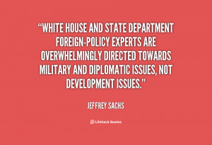 quote Jeffrey Sachs white house and state department foreign policy
