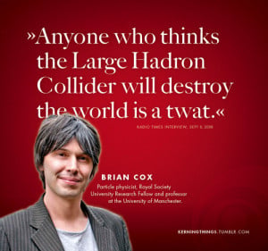 Brian Cox Physicist Quotes