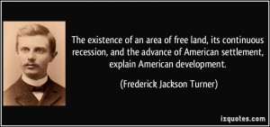 More Frederick Jackson Turner Quotes