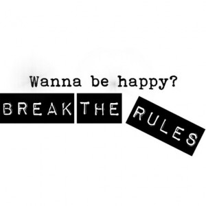 Wednesday = Quote Day! {Break The Rules} #2