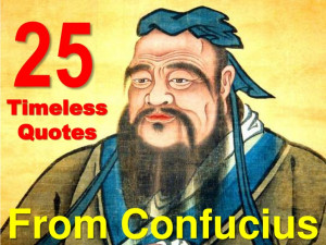 25 Timeless Quotes From Confucius!!!