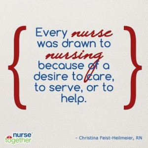 Every #nurse was drawn to #nursing because of a desire to care, to ...