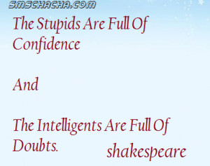 the awesome quote by shakespeare on intelligents and stupids