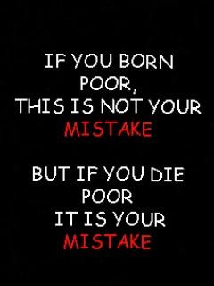 If You Are Born Poor Than This Is not Your mistake But If you Die Poor ...