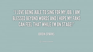 Love To Sing Quotes Quote-jordin-sparks-i-love