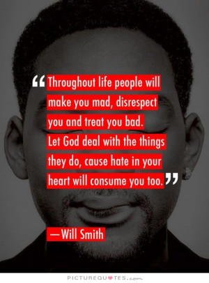 Hate Quotes Disrespect Quotes Will Smith Quotes