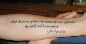 its my first tatto its a quote from jimi hendrix