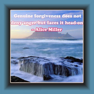 Alice Miller Forgiveness Quote