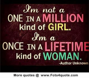 Life quotes and photos - I am not a one in a million kind of girl. I ...