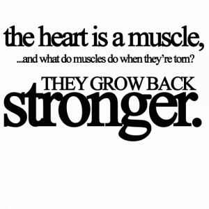 The heart is a muscle, ... and what do muscle's do when they're torn ...