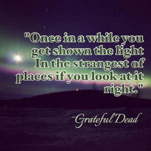 Grateful Dead Quote Lyrics