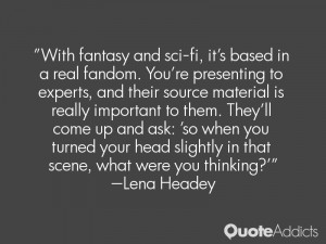 With fantasy and sci fi it 39 s based in a real fandom You 39 re