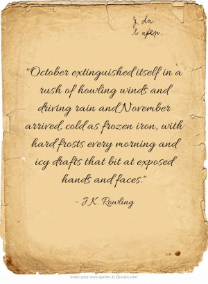 October extinguished itself in a rush of howling winds and driving ...