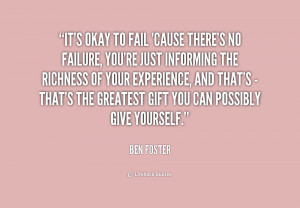 quote-Ben-Foster-its-okay-to-fail-cause-theres-no-159263.png