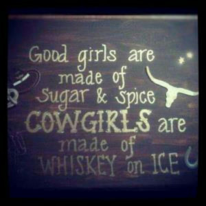 Cowgirl up...drink Wyoming whiskey